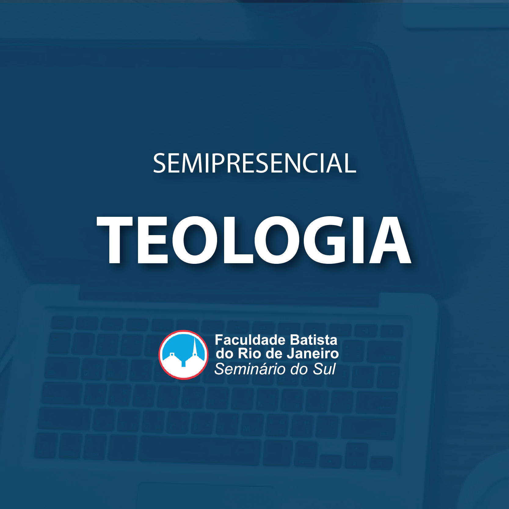 Teologia Semipresencial | STBN - Seminário Teológico Batista de Niterói